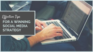 Effective Tips For A Winning Social Media Strategy