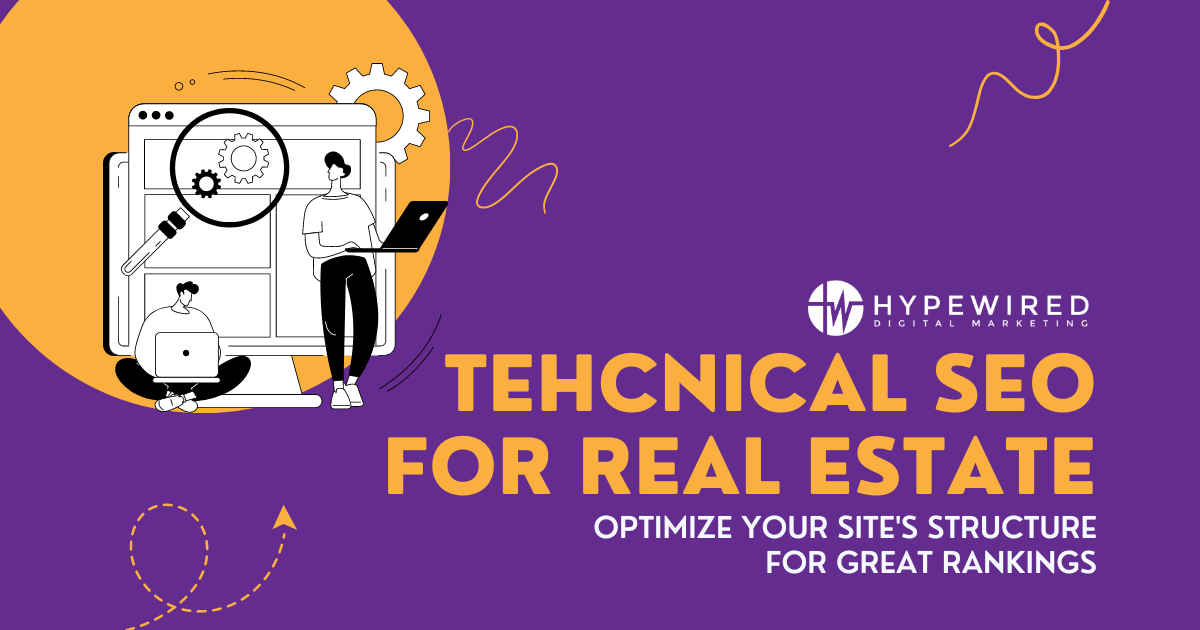Technical Real Estate SEO: Optimize Site Structure for Great Rankings