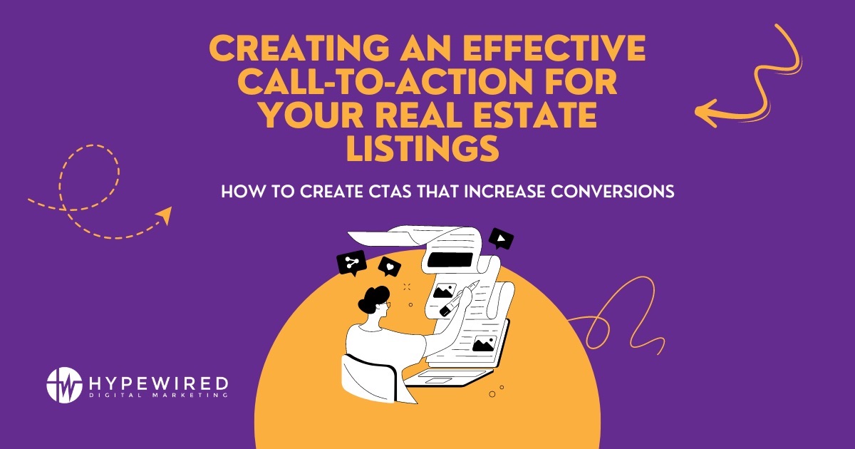 Creating An Effective Call-To-Action For Your Real Estate Listings