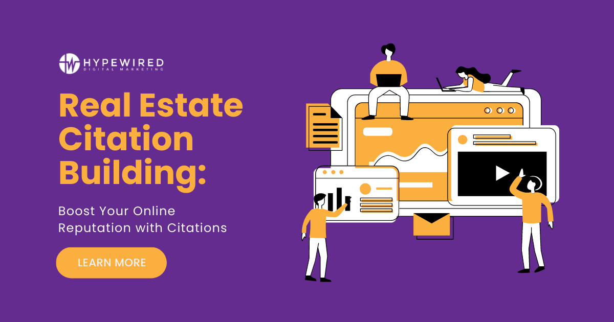 Real Estate Citation Building: Boost Your Online Reputation with Citations